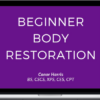 Conor Harris – Beginner Body Restoration