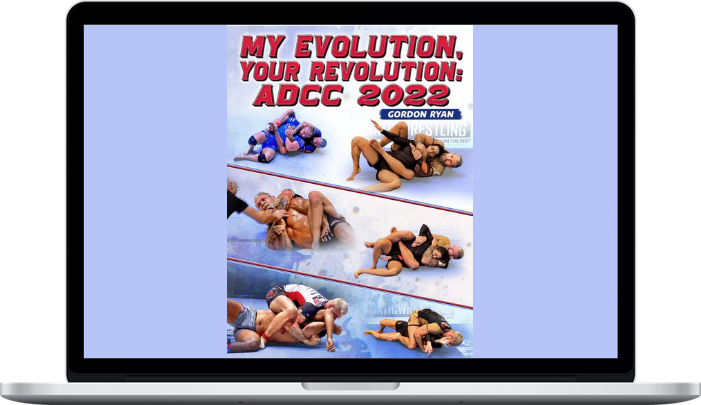 Gordon Ryan – My Evolution Your Revolution ADCC 2022