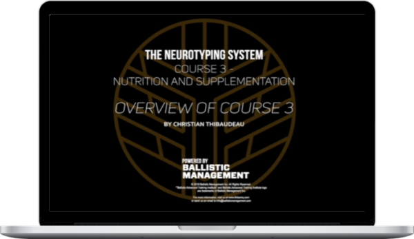 Christian Thibaudeau – Neurotyping 3: Nutrition