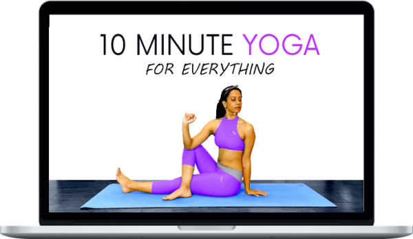 Sheena Sharma – 10 Minute Yoga for Everything