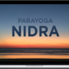 Yogarupa Rod Stryker – ParaYoga Nidra: Enlightened Sleep – A 40-Hour Online Course