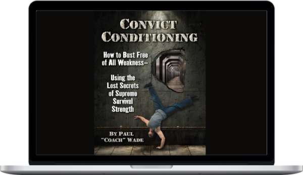 Paul Wade – Convict Conditioning