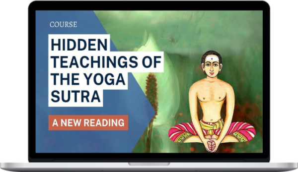 Graham Schweig – Hidden Teachings of the Yoga Sutra