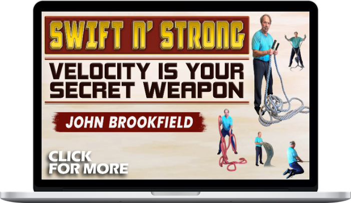 John Brookfield – Swift n' Strong: Velocity Is Your Secret Weapon