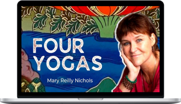 Mary Reilly Nichols – Four Yogas