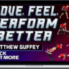 Matthew Guffey – Move, Feel, Perform Better
