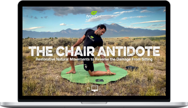 MovNat – MovNat Chair Antidote Program