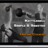 Pavel Macek & Justyna Mackova – Kettlebell Simple & Sinister Course