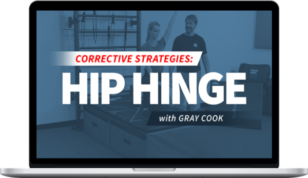 Gray Cook – FMS Corrective Strategies: Hip Hinge Pattern