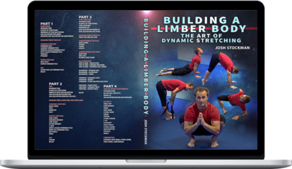 Josh Stockman – Building A Limber Body: The Art of Dynamic Stretching
