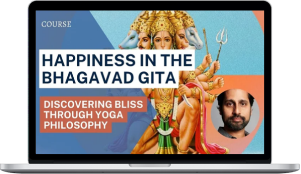 Neil Dalal – Happiness in the Bhagavad Gita – Collection