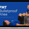Tony Mikla – Bulletproof Knee by Kime Performance PT