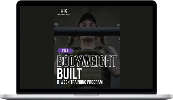 Hard To Kill Fitness – Bodyweight Built