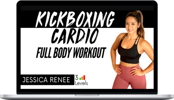 Jessica Renee – KickBoxing Cardio: Full Body Workout