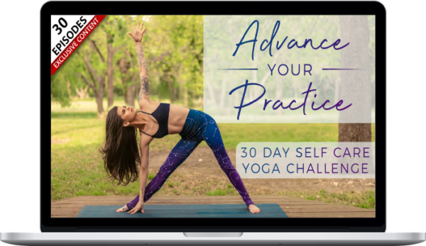 Julia Jarvis – Advance Your Practice: 30 Day Self Care Yoga Challenge