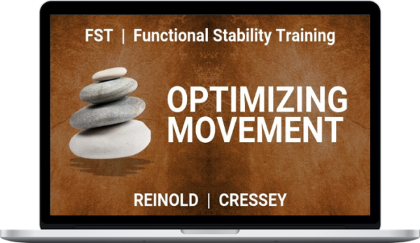 Mike Reinold & Eric Cressey – Functional Stability Training for Optimizing Movement
