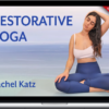 Rachel Katz – Restorative Yoga: A Journey For Restoration