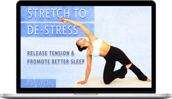 Sinah Trevino – Bedtime Yoga: Stretch to Destress
