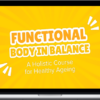 Christy Morgan – Functional Body in Balance: A Holistic Course for Healthy Ageing