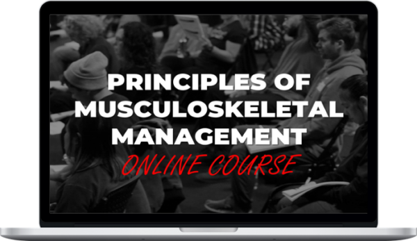 Michael Mash – Principles of Musculoskeletal Management