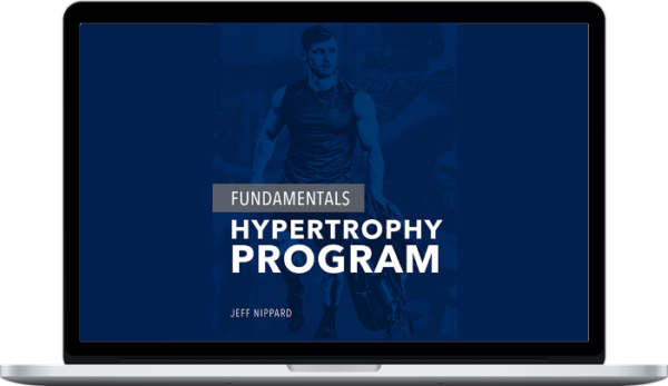 Jeff Nippard – Fundamentals Hypertrophy Program