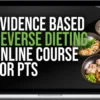 Clean Health – Evidence Based Reverse Dieting Online Course for PTs