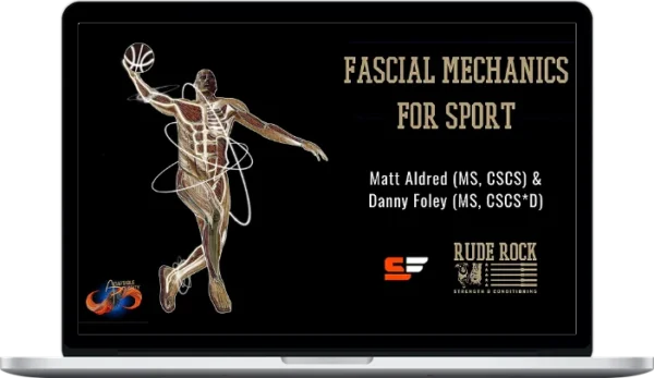 Rude Rock – Fascial Mechanics for Sport