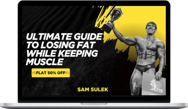 Sam Sulek - Losing Fat While Keeping Muscle
