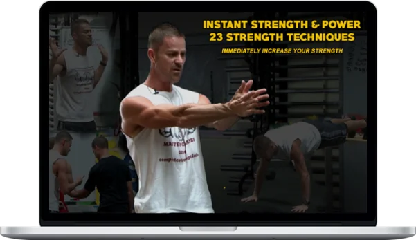 Aaron Ellis – Instant Strength & Power Techniques