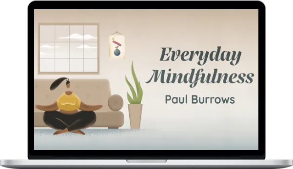 Paul Burrows – Everyday Mindfulness