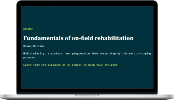 Simon Harries – Fundamentals of on-field rehabilitation