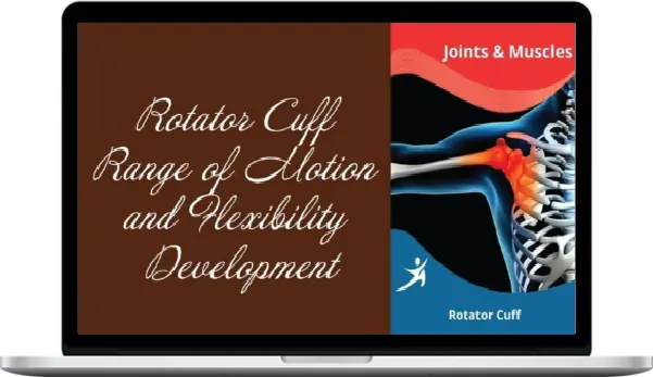 Easy Flexibility - Rotator Cuff Range of Motion and Flexibility Development