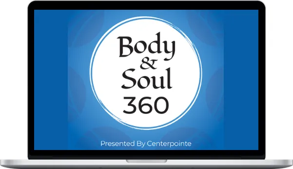Centerpointe – Body & Soul 360